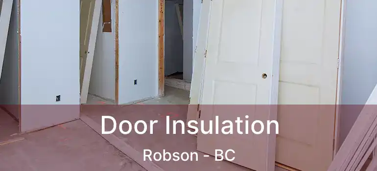  Door Insulation Robson - BC