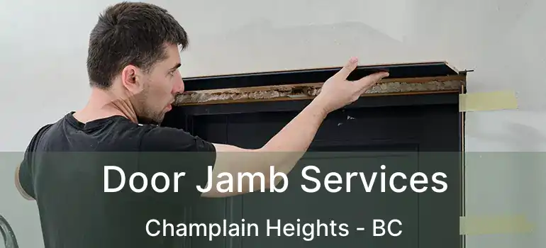  Door Jamb Services Champlain Heights - BC