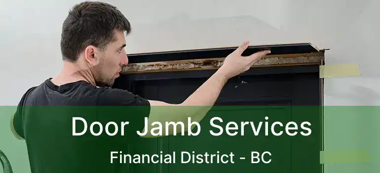  Door Jamb Services Financial District - BC