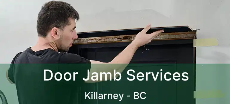  Door Jamb Services Killarney - BC