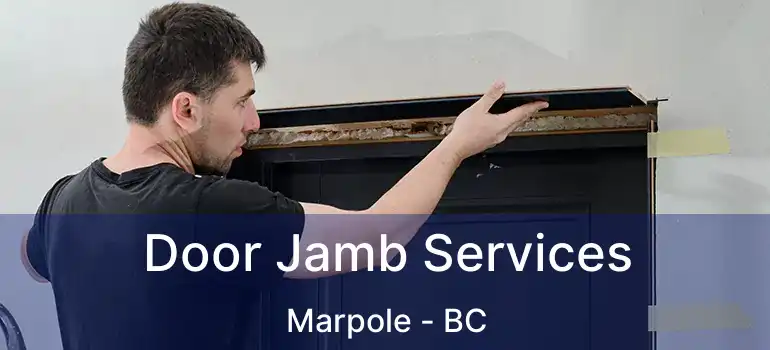  Door Jamb Services Marpole - BC