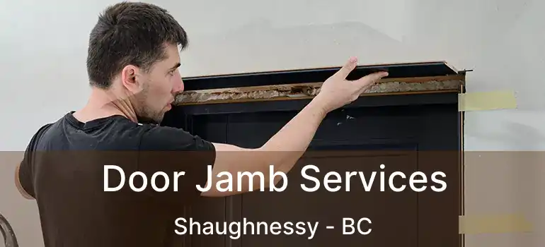  Door Jamb Services Shaughnessy - BC
