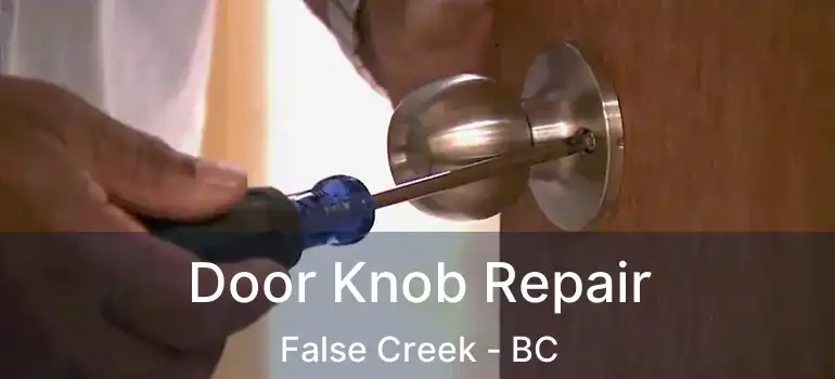  Door Knob Repair False Creek - BC