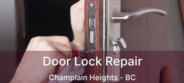  Door Lock Repair Champlain Heights - BC