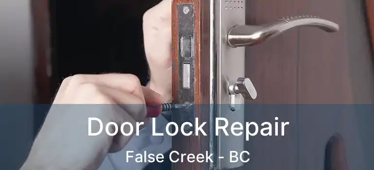  Door Lock Repair False Creek - BC