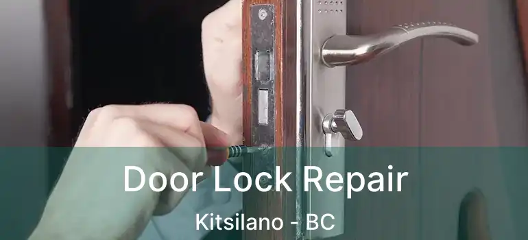  Door Lock Repair Kitsilano - BC