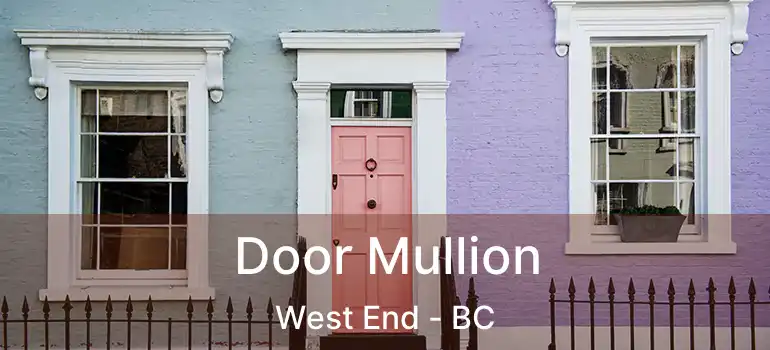  Door Mullion West End - BC