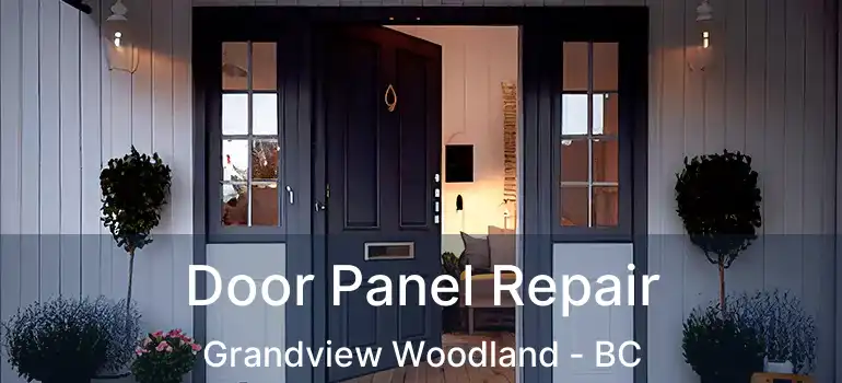  Door Panel Repair Grandview Woodland - BC