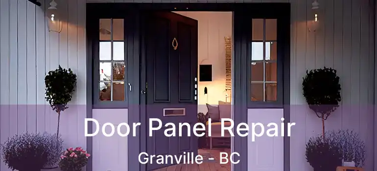  Door Panel Repair Granville - BC