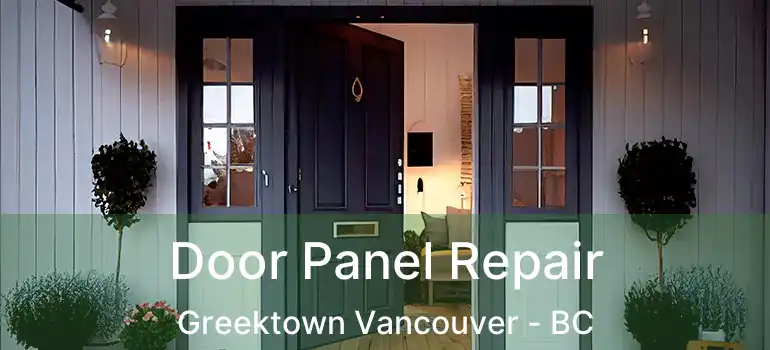  Door Panel Repair Greektown Vancouver - BC