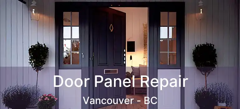  Door Panel Repair Vancouver - BC