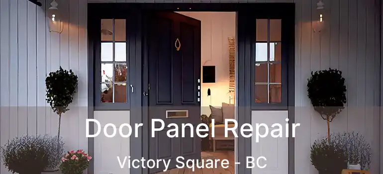  Door Panel Repair Victory Square - BC