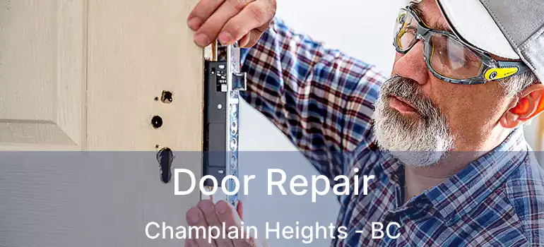  Door Repair Champlain Heights - BC