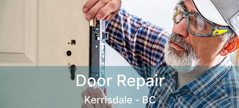  Door Repair Kerrisdale - BC