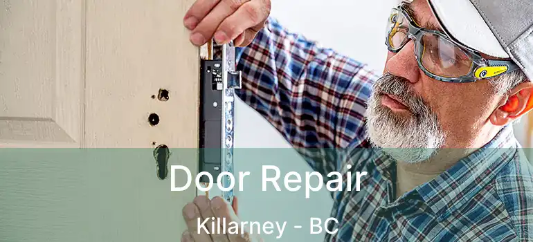  Door Repair Killarney - BC