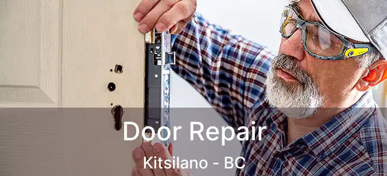  Door Repair Kitsilano - BC