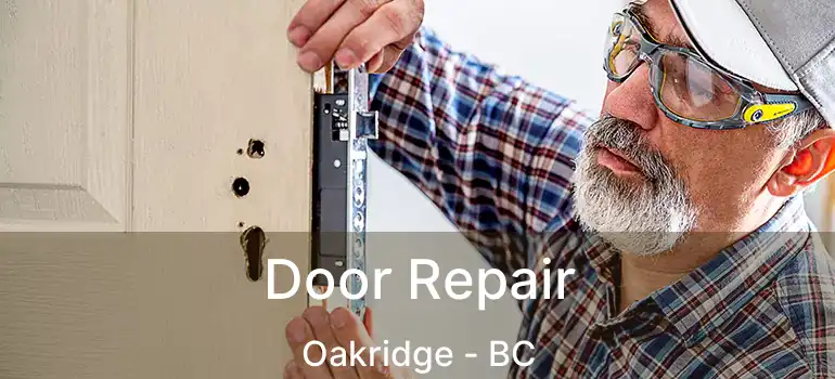  Door Repair Oakridge - BC