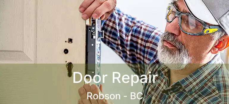 Door Repair Robson - BC