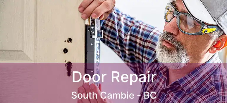  Door Repair South Cambie - BC