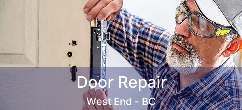  Door Repair West End - BC
