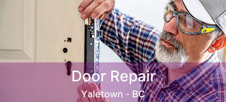 Door Repair Yaletown - BC