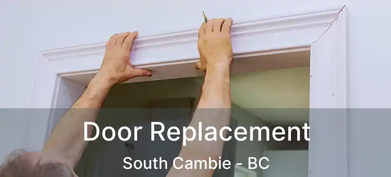 Door Replacement South Cambie - BC