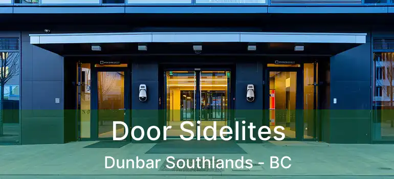  Door Sidelites Dunbar Southlands - BC