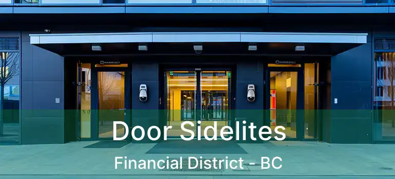  Door Sidelites Financial District - BC