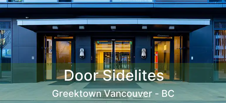  Door Sidelites Greektown Vancouver - BC