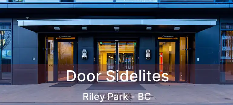  Door Sidelites Riley Park - BC