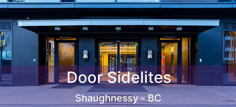  Door Sidelites Shaughnessy - BC