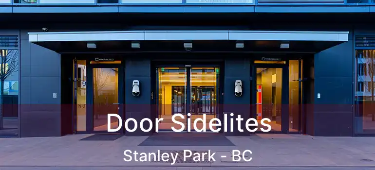  Door Sidelites Stanley Park - BC