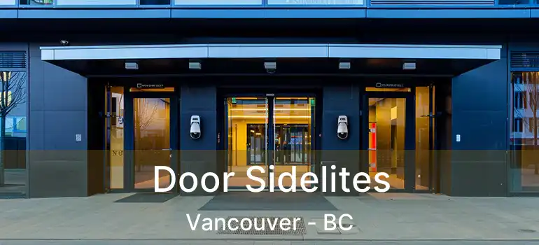  Door Sidelites Vancouver - BC