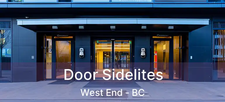  Door Sidelites West End - BC