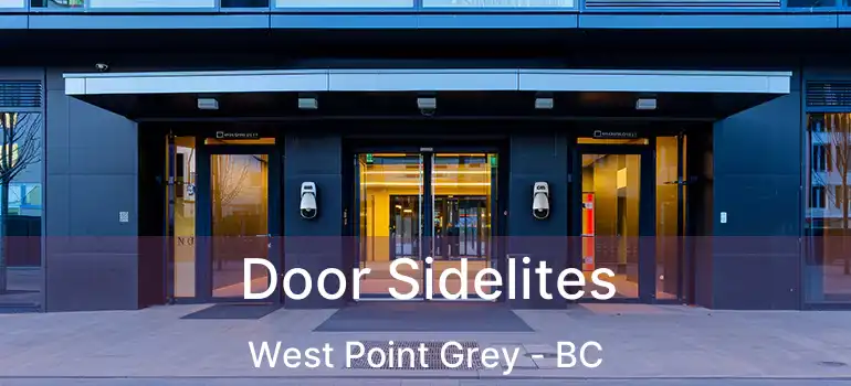  Door Sidelites West Point Grey - BC