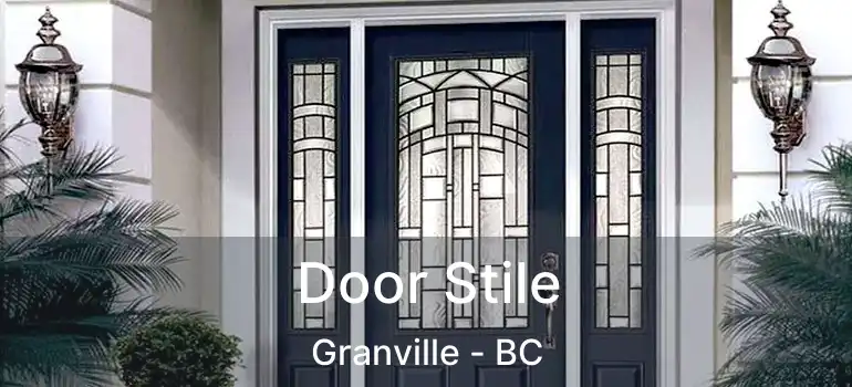  Door Stile Granville - BC