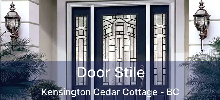  Door Stile Kensington Cedar Cottage - BC