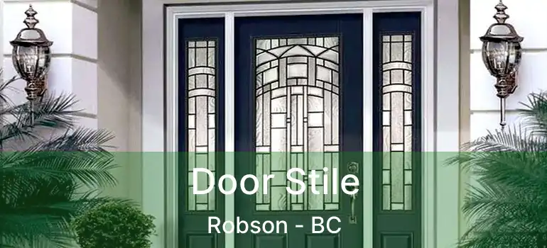  Door Stile Robson - BC