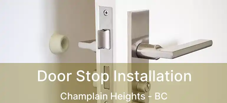  Door Stop Installation Champlain Heights - BC