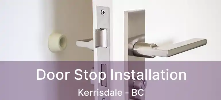  Door Stop Installation Kerrisdale - BC