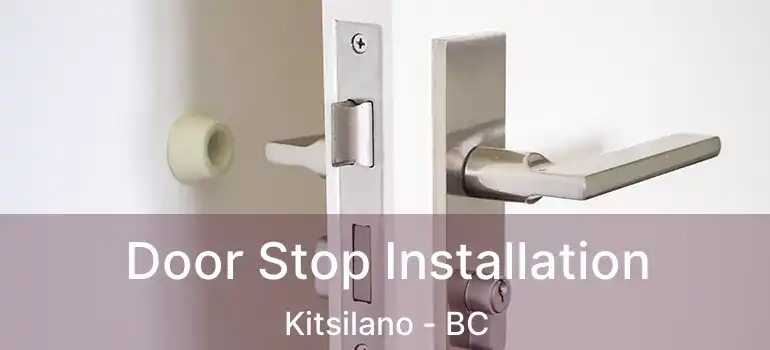  Door Stop Installation Kitsilano - BC