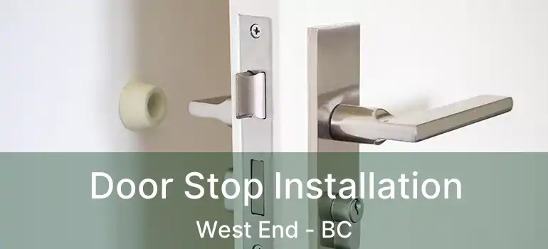  Door Stop Installation West End - BC