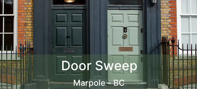  Door Sweep Marpole - BC