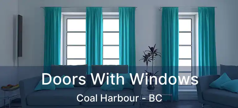  Doors With Windows Coal Harbour - BC
