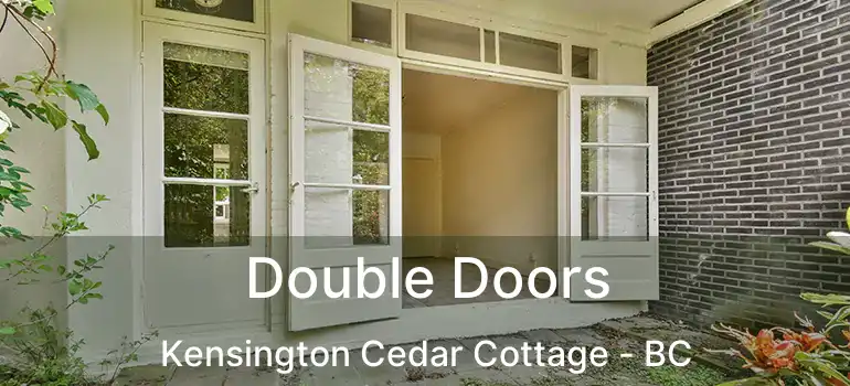  Double Doors Kensington Cedar Cottage - BC