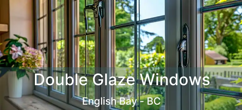  Double Glaze Windows English Bay - BC