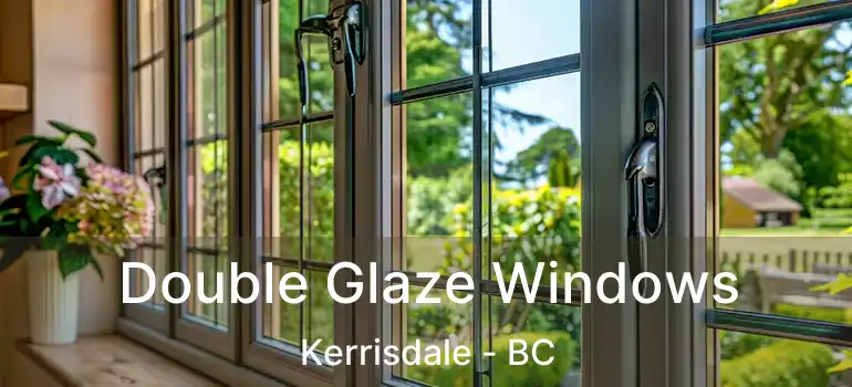  Double Glaze Windows Kerrisdale - BC