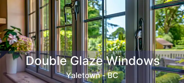  Double Glaze Windows Yaletown - BC