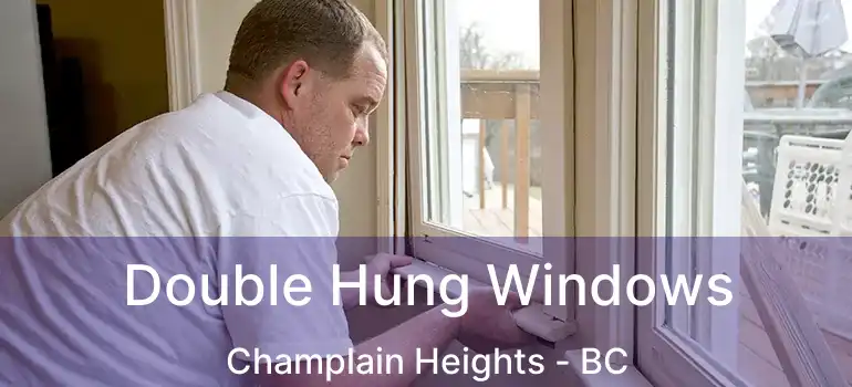  Double Hung Windows Champlain Heights - BC