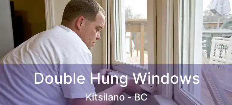  Double Hung Windows Kitsilano - BC
